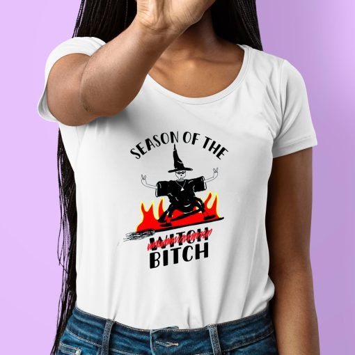 Season Of The Witch Bitch Shirt