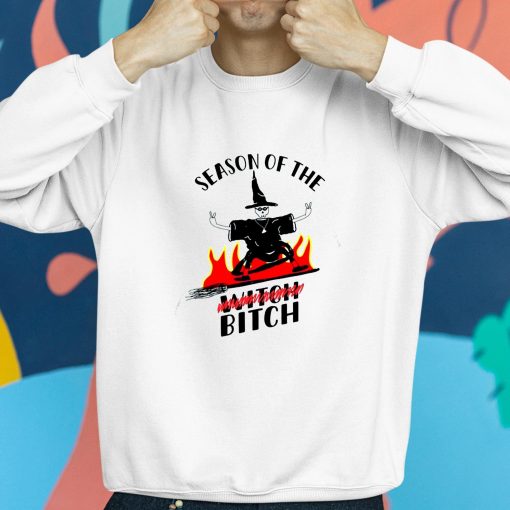 Season Of The Witch Bitch Shirt