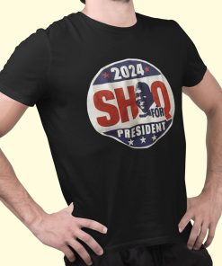 Shaquille ONeal 2024 Shaq For President Shirt 2