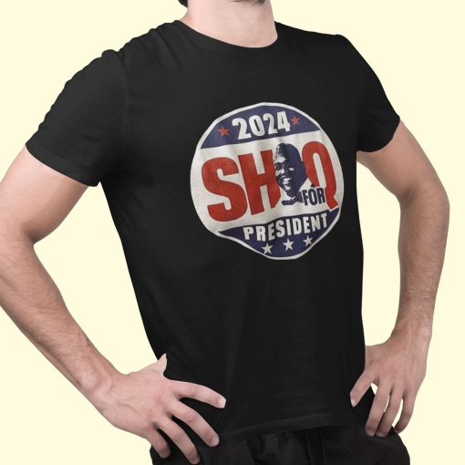 Shaquille O’Neal 2024 Shaq For President Shirt