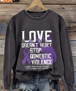 Stop Domestic Violence Love Doesnt Hurt Print Sweatshirt 2