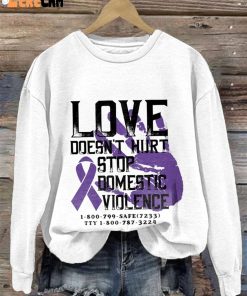 Stop Domestic Violence Love Doesnt Hurt Print Sweatshirt 3