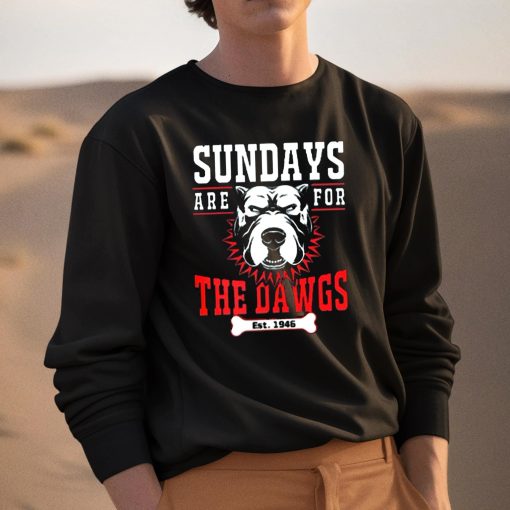 Sundays Are For The Dawgs Est 1946 Shirt