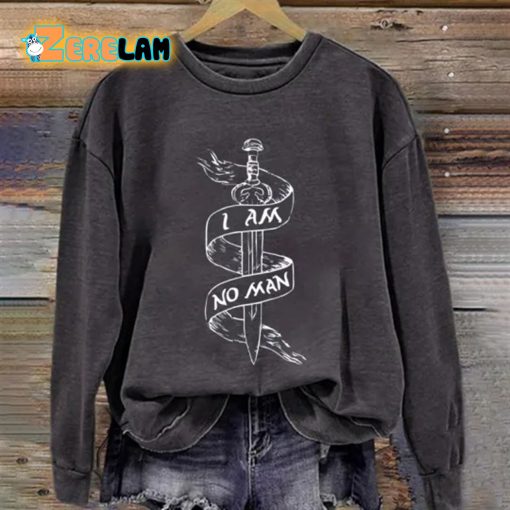 Sword I Am No Man Sweatshirt