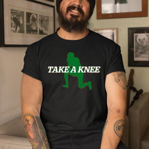 Take A Knee New Shirt