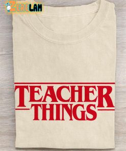 Teacher Things T-shirt