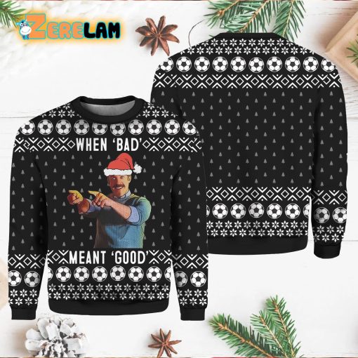 Ted Lasso When Bad Meant Good Christmas Sweater