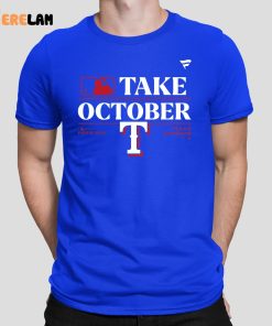 Texas Rangers Take October 2023 Postseason Shirt