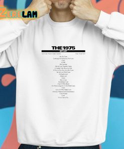 The 1975 Setlist Be My Cum Shirt 8 1