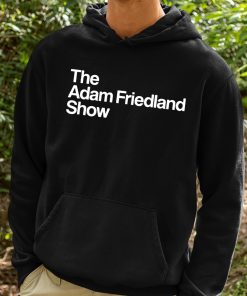 The Adam Friedland Show Shirt 2 1