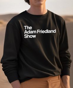 The Adam Friedland Show Shirt 3 1