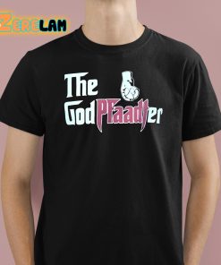 The God Pfaadter Shirt 1 1