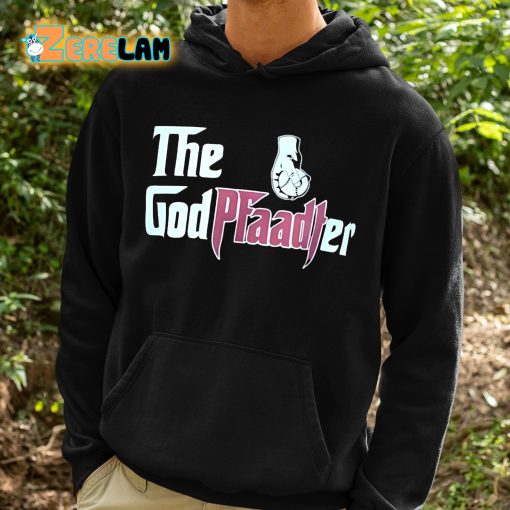 The God Pfaadter Shirt
