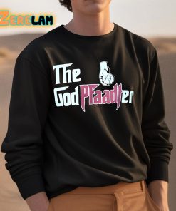 The God Pfaadter Shirt 3 1