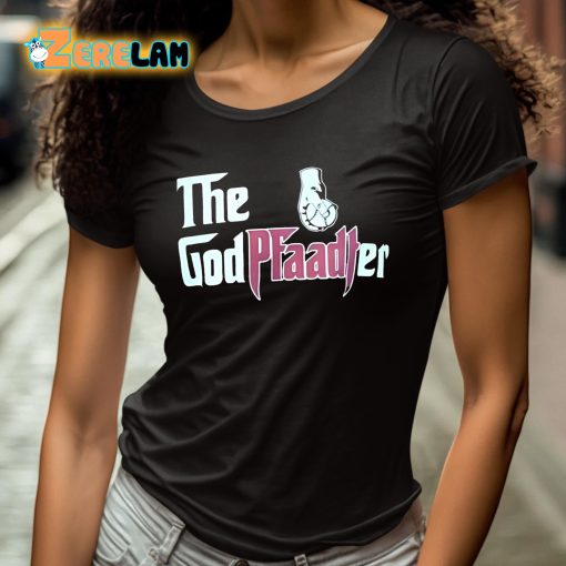 The God Pfaadter Shirt