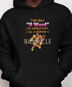 The Only B Word You Should Ever Call A Woman Is BIONICLE Shirt 6 1