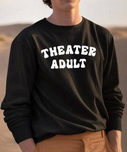 Theater Adult Shirt 3 1