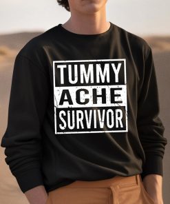 Tummy Ache Survivor Shirt 3 1