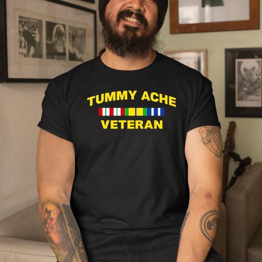 Tummy Ache Veteran Shirt