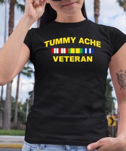 Tummy Ache Veteran Shirt 6 1