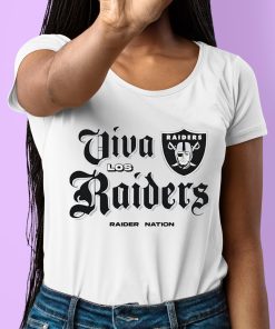 Viva Los Raiders Shirt 6 1