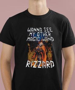 Wanna See My Other Magic Wand Rizzard Shirt 1 1