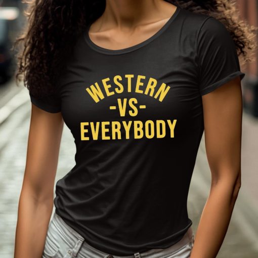 Western Vs Everybody Shirt