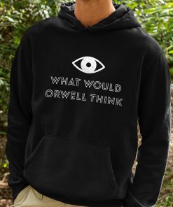What would orwell Think Shirt ElonMusk 2