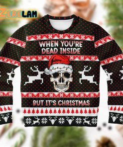 When You Dead Inside But It’s Christmas Skull Ugly Sweater