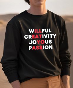 Willful Creativity Joyous Passion Shirt 3 1