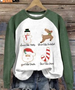 WomenS Dance Like Frosty Shine Like Rudolph Give Like Santa Love Like Jesus Print Sweatshirt 2