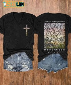 WomenS God Turns Broken Pieces Into Masterpieces Printed Casual T Shirt 2