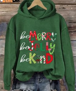 Women's Be Merry Be Jolly Be Kind Christmas Print Casual Hoodie 1