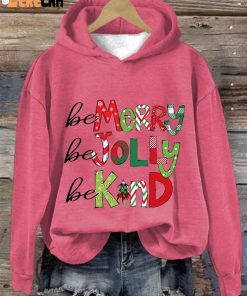 Womens Be Merry Be Jolly Be Kind Christmas Print Casual Hoodie 2