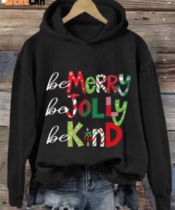 Womens Be Merry Be Jolly Be Kind Christmas Print Casual Hoodie 3