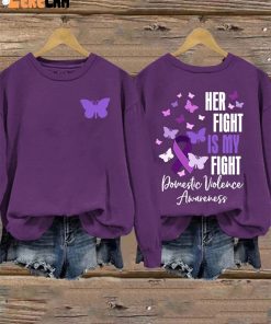Women’s Her Fight Is My Fight Domestic Violence Awareness Crew Neck Pullover Sweatshirt