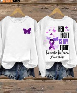 Womens Her Fight Is My Fight Domestic Violence Awareness Crew Neck Pullover Sweatshirt 3