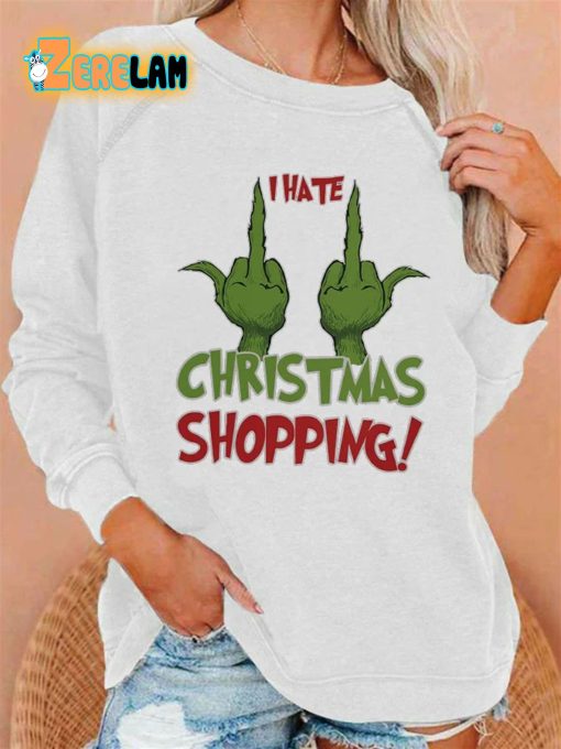 Women’s I Hate Christmas Shopping Printed Casual Sweatshirt