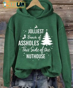 Womens Jolliest Bunch Of Assholes This Side Of The Nuthouse Hooded Sweatshirt 4