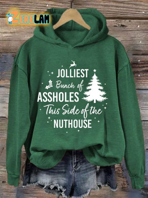 Women’s Jolliest Bunch Of Assholes This Side Of The Nuthouse Hooded Sweatshirt