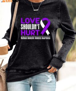 Women's Love Shouldn't Hurt National Domestic Violence Awareness Print Sweatshirt 1