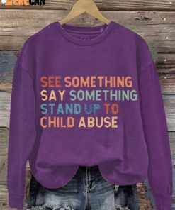 Women's See Something Say Something Stand Up To Child Abuse Casual Long Sleeve Sweatshirt 1