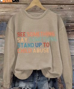 Womens See Something Say Something Stand Up To Child Abuse Casual Long Sleeve Sweatshirt 2