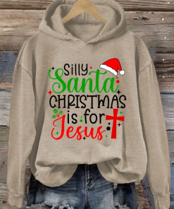 Womens Silly Santa Christmas Is For Jesus Printed Hoodie 3