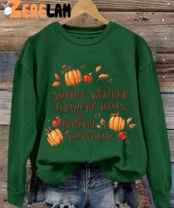 Women’s Sweater Weather Crunchy Leaves And Pumpkin Everything Sweatshirt