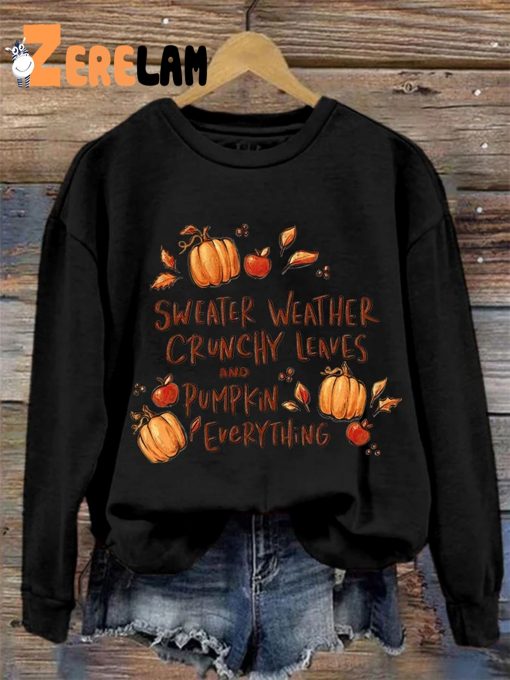 Women’s Sweater Weather Crunchy Leaves And Pumpkin Everything Sweatshirt