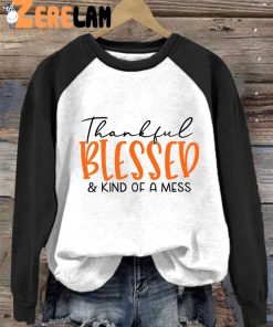 Womens Thankful Blessed Kind of A Mess Casual Sweatshirt 2
