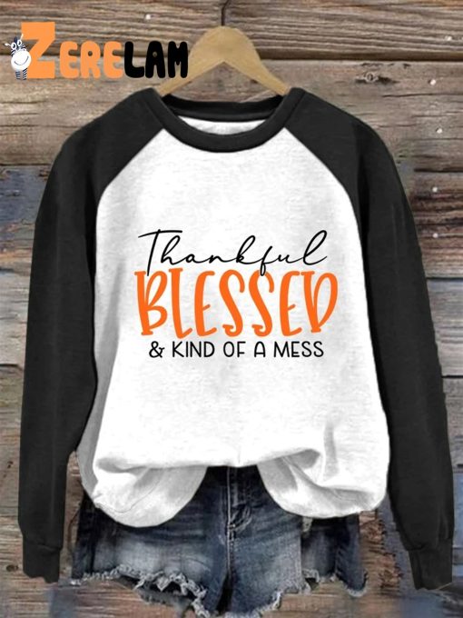 Women’s Thankful Blessed & Kind of A Mess Casual Sweatshirt