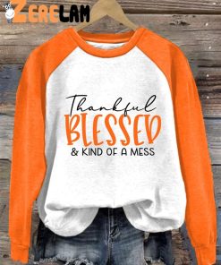 Womens Thankful Blessed Kind of A Mess Casual Sweatshirt 4