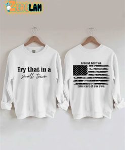 Womens Try That In A Small Town American Flag Sweatshirt 2